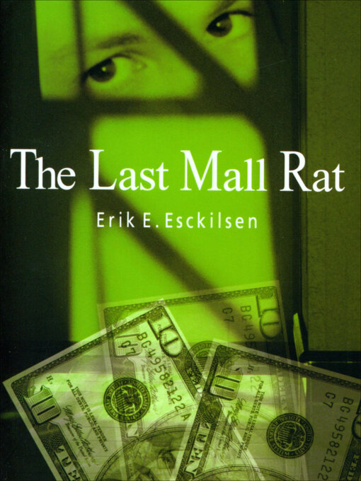 Title details for The Last Mall Rat by Erik E. Esckilsen - Available